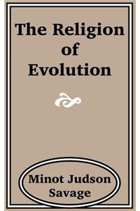 The Religion of Evolution
