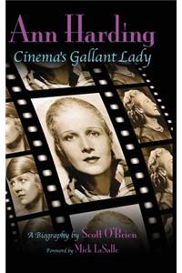Ann Harding - Cinema's Gallant Lady (hardback)