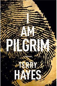 I Am Pilgrim: A Thriller