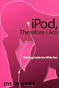 iPod, Therefore I Am