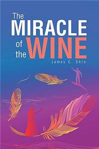 MIRACLE of the WINE