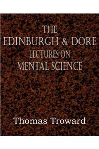 Edinburgh & Dore Lectures on Mental Science