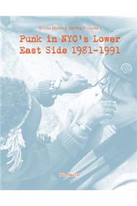 Punk in Nyc's Lower East Side 1981-1991