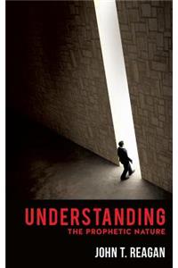 Understanding the Prophetic Nature