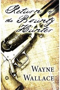 Return of the Bounty Hunter