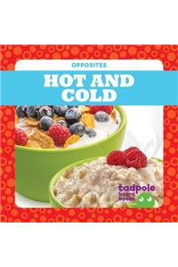 Hot and Cold