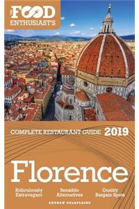 Florence - 2019 - The Food Enthusiast's Complete Restaurant Guide