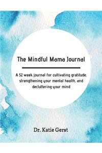 The Mindful Mama Journal