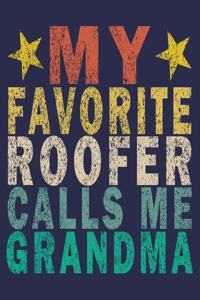 My Favorite Roofer Calls Me Grandma