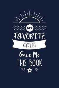 My Favorite Cyclist Gave Me This Book