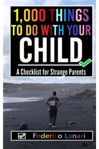 1,000 Things to Do with your Child