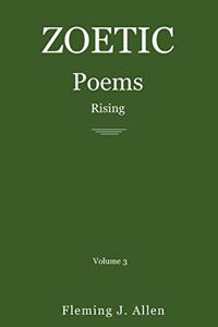 Zoetic Poems Rising