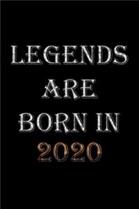 Legends Are Born In 2020 Notebook