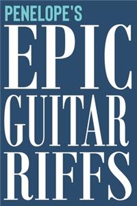 Penelope's Epic Guitar Riffs: 150 Page Personalized Notebook for Penelope with Tab Sheet Paper for Guitarists. Book format: 6 x 9 in