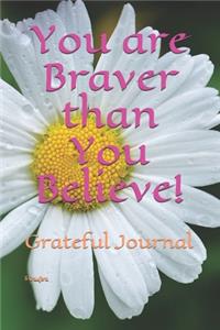 You are Braver than You Believe!