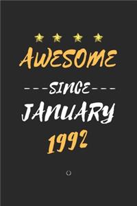 AWESOME Since January 1992 Notebook birthday Gift