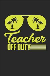 Teacher Off Duty