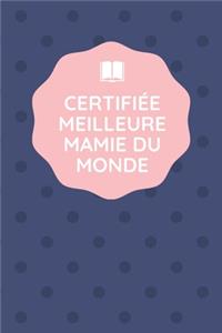 Certifiée Meilleure Mamie Du Monde