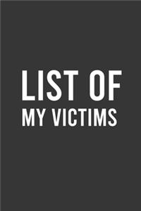 List of My Victims