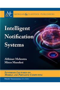 Intelligent Notification Systems