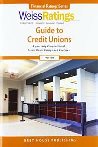 Weiss Ratings Guide to Credit Unions, Fall 2018