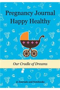 Pregnancy Journal Happy Healthy