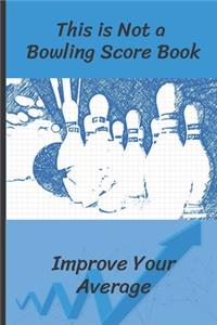 This is Not a Bowling Score Book