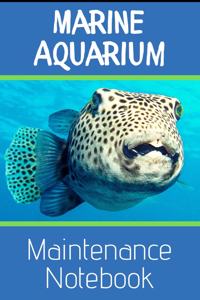 Marine Aquarium Maintenance Notebook