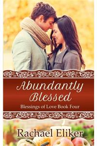 Abundantly Blessed