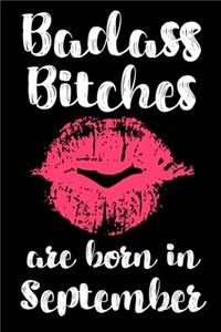 Badass Bitches Are Born In September