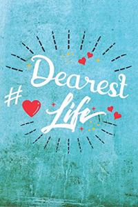 Dearest Life