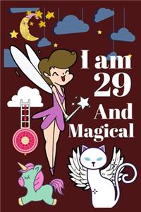 I Am 29 And Magical