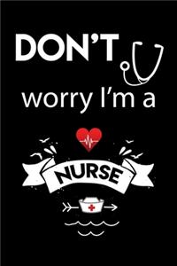 Don't worry I'm a nurse