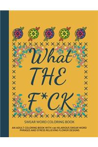 What The F*ck Swear Word Coloring Book