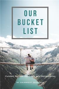 Our Bucket List