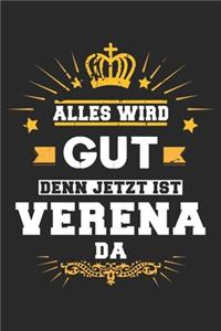 Alles wird gut denn jetzt ist Verena da