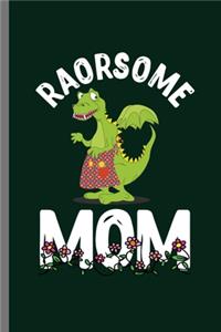 Raorsome Mom