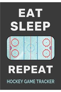Eat Sleep Rink Repeat Hockey Game Tracker