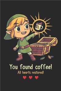 You Found Coffee! All Hearts Restored!
