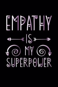 Empathy Is My Superpower