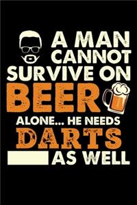 A Man Cannot Survive On Beer Alone He Needs Darts As Well