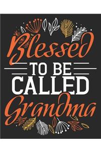 Blessed To Be Called Grandma