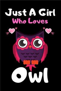 Just a girl who loves owl