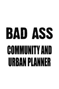 Bad Ass Community And Urban Planner