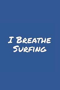I Breathe Surfing
