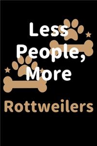 Less People, More Rottweilers