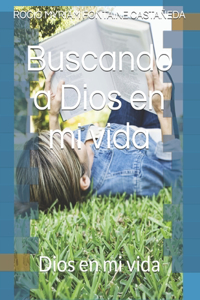 buscando a Dios en mi vida