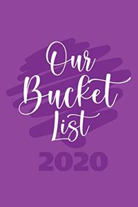 Our Bucket List 2020
