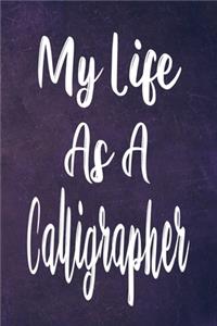 My Life As A Calligrapher