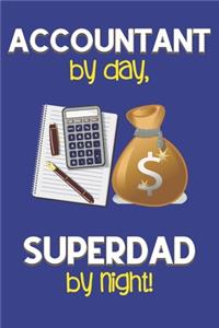 Accountant by day, Superdad by night!